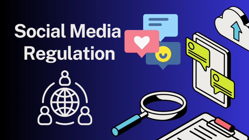 What Is Social Media Regulation