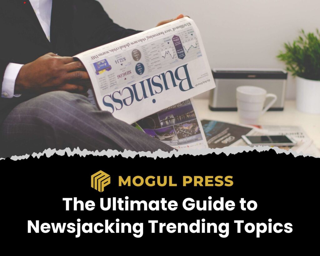 Mogul Press The Ultimate Guide to Newsjacking Trending Topics